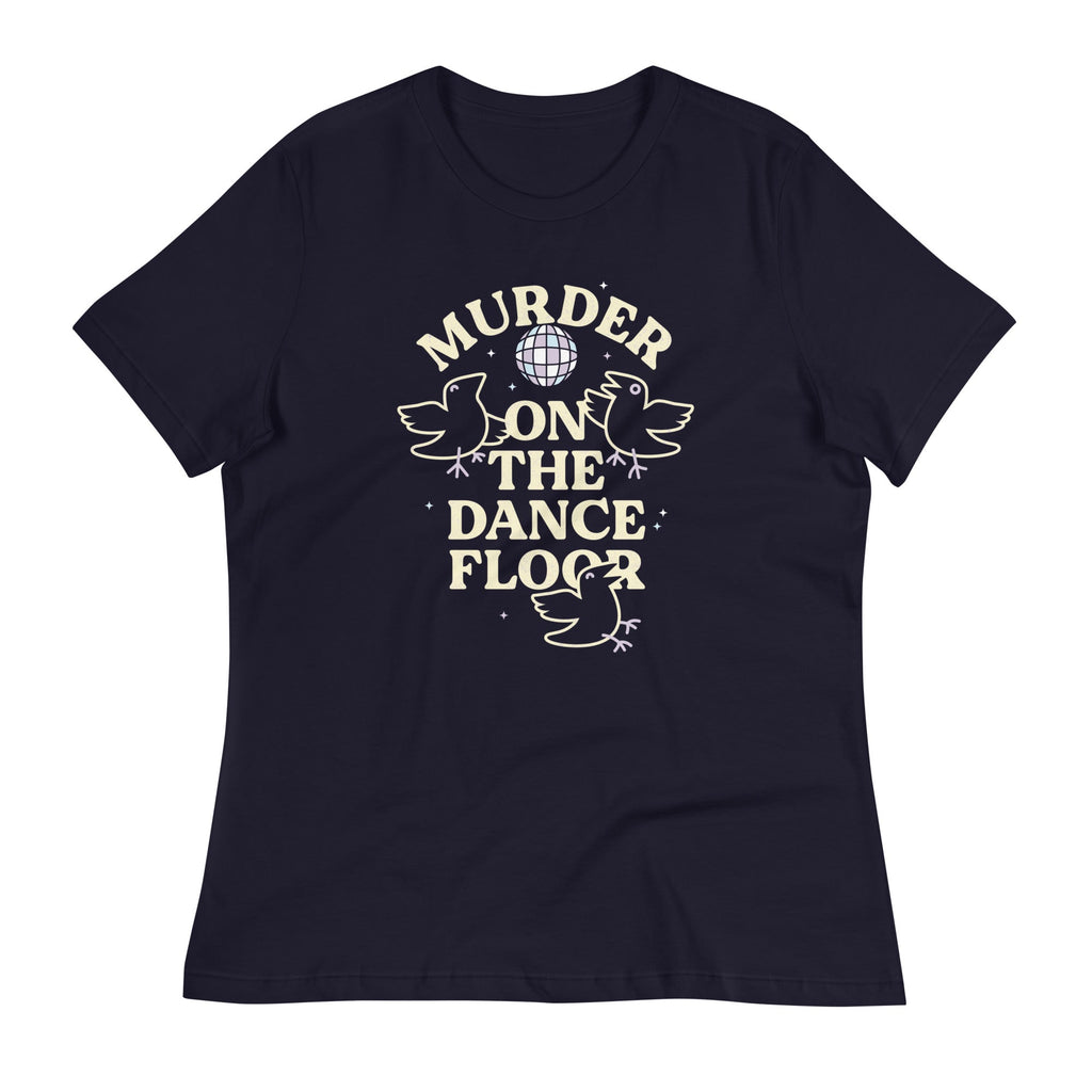 Murder On The Dance Floor Women's Signature Tee