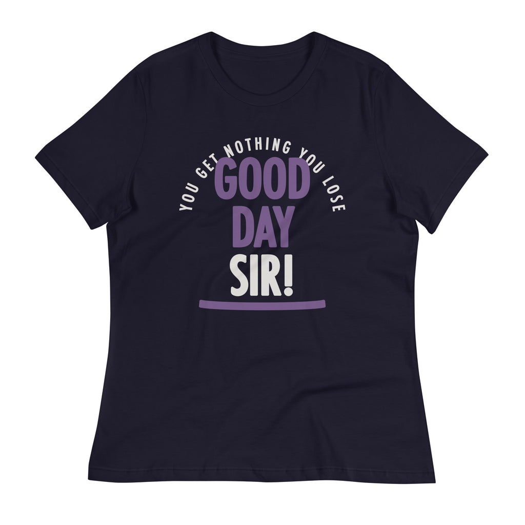 Good Day Sir! Women's Signature Tee