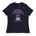Good Day Sir! Women's Signature Tee