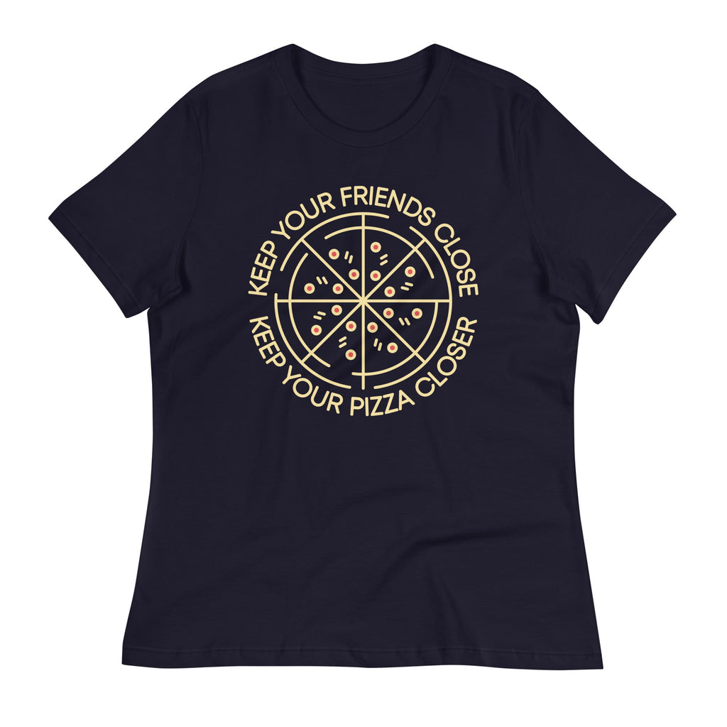 Keep Your Pizza Closer Women's Signature Tee