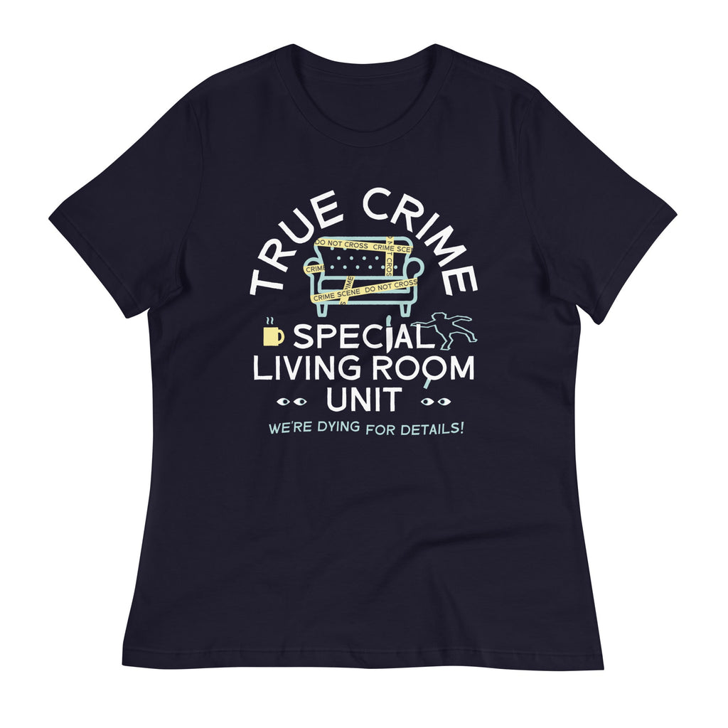 True Crime Special Living Room Unit Women's Signature Tee