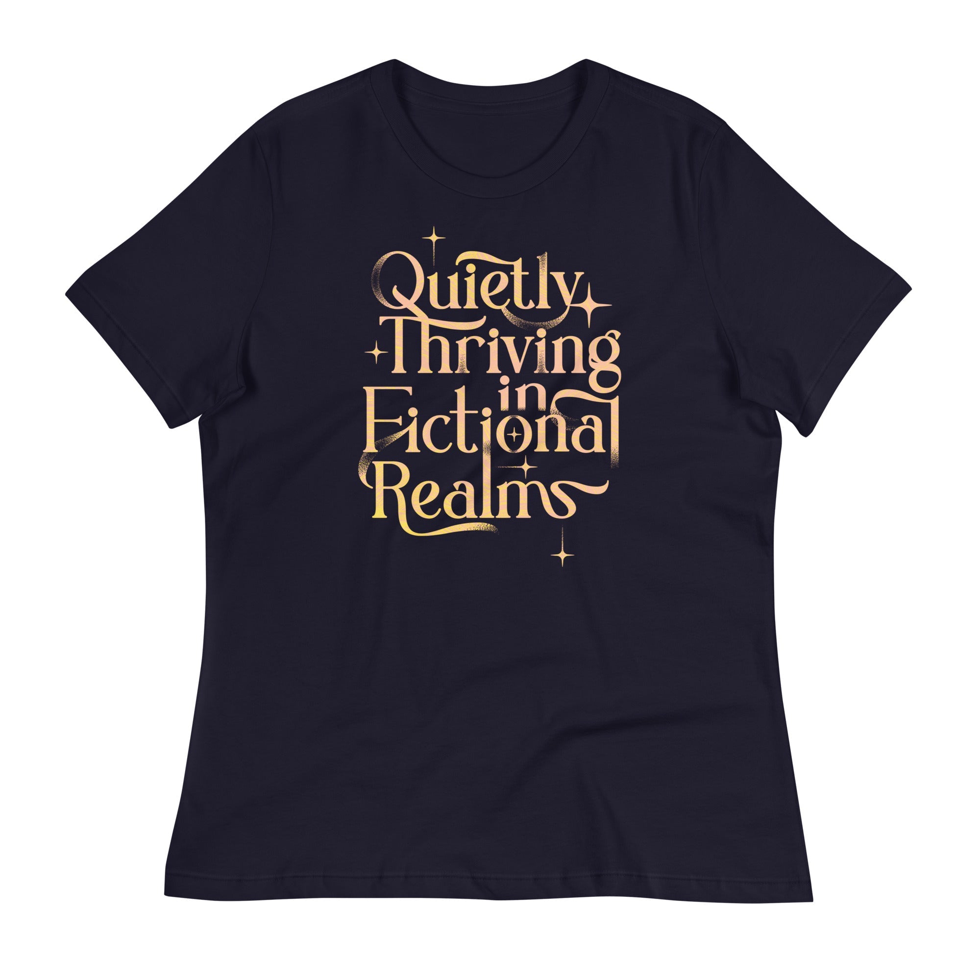Quietly Thriving In Fictional Realms Women's Signature Tee