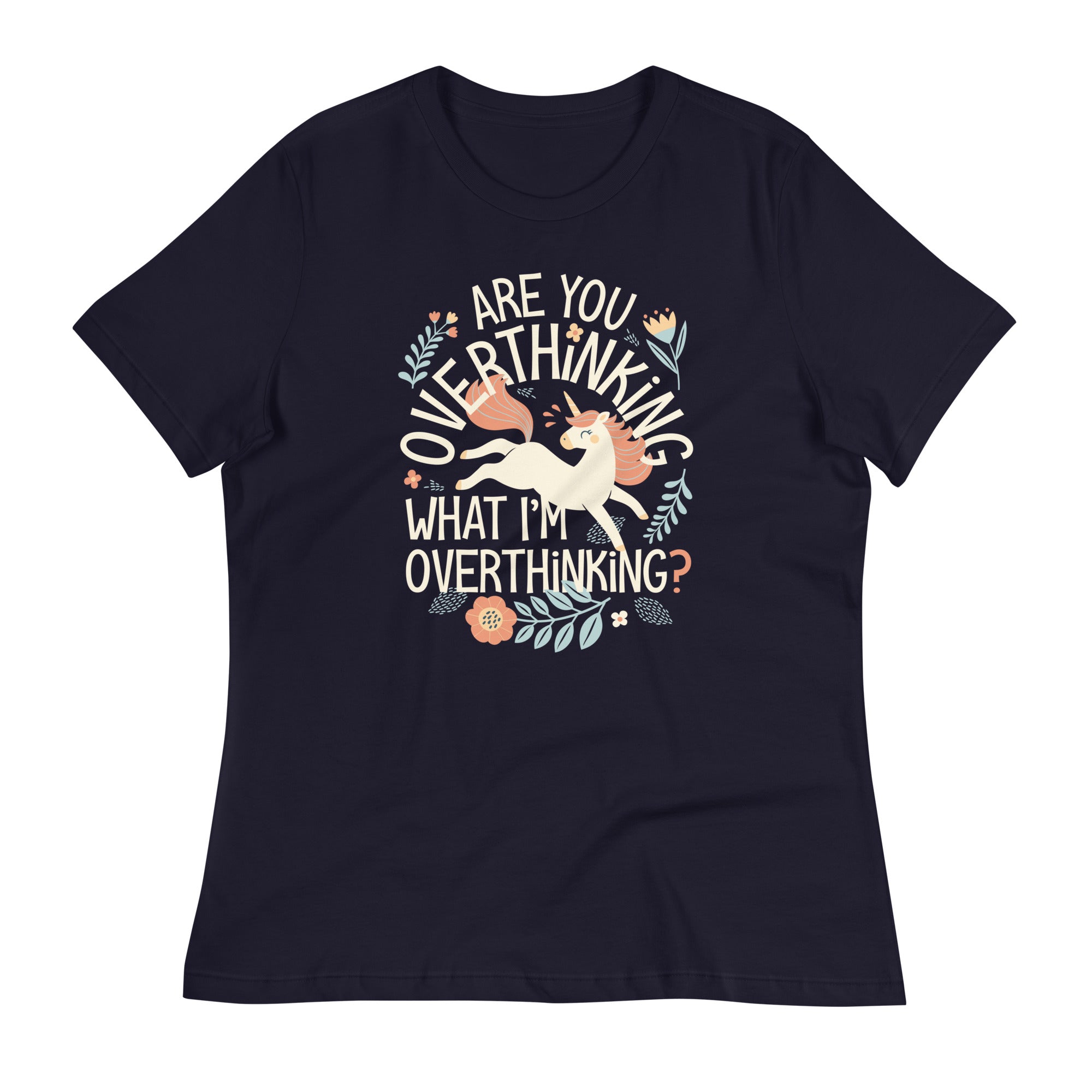 Are You Overthinking What I'm Overthinking? Women's Signature Tee