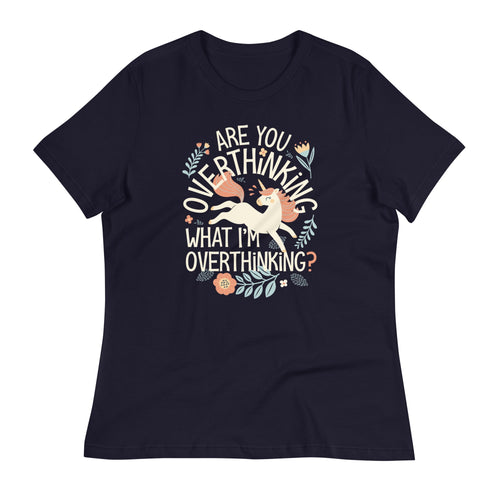Are You Overthinking What I'm Overthinking? Women's Signature Tee