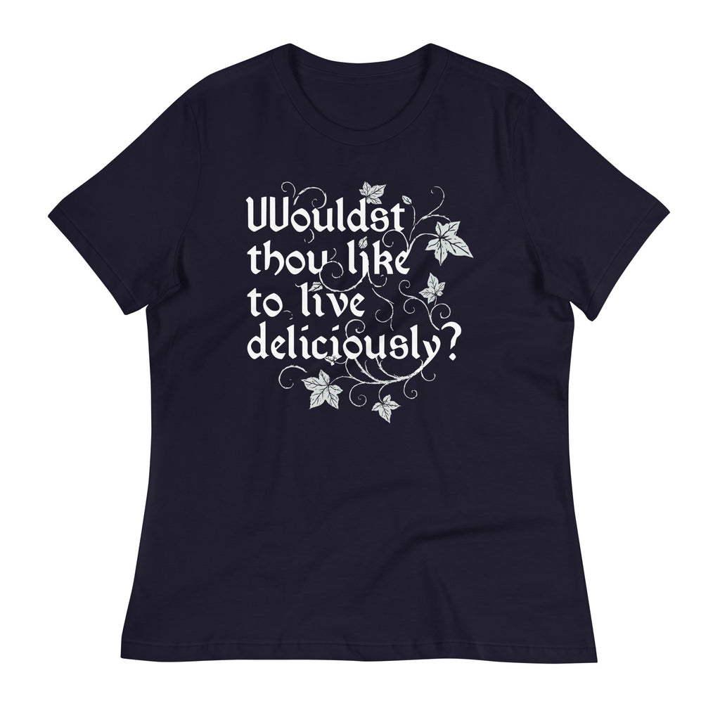 Wouldst Thou Like To Live Deliciously? Women's Signature Tee