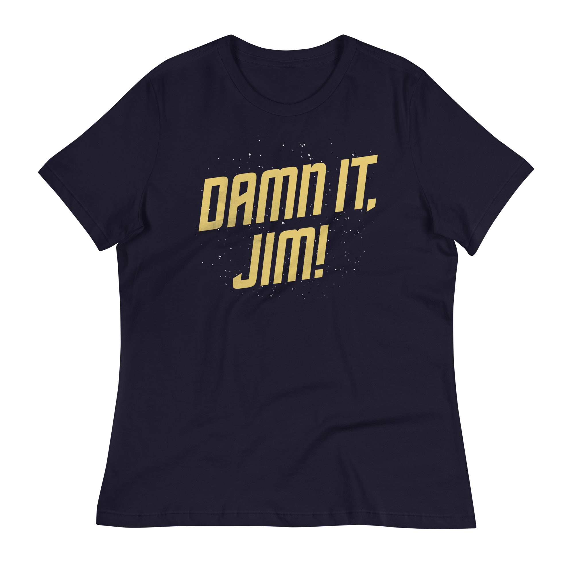Damn It, Jim! Women's Signature Tee
