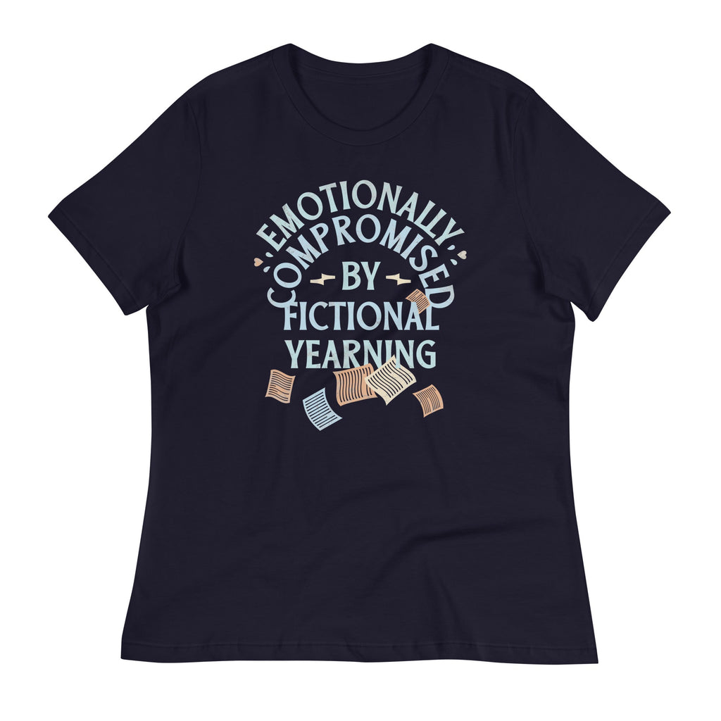 Emotionally Compromised By Fictional Yearning Women's Signature Tee
