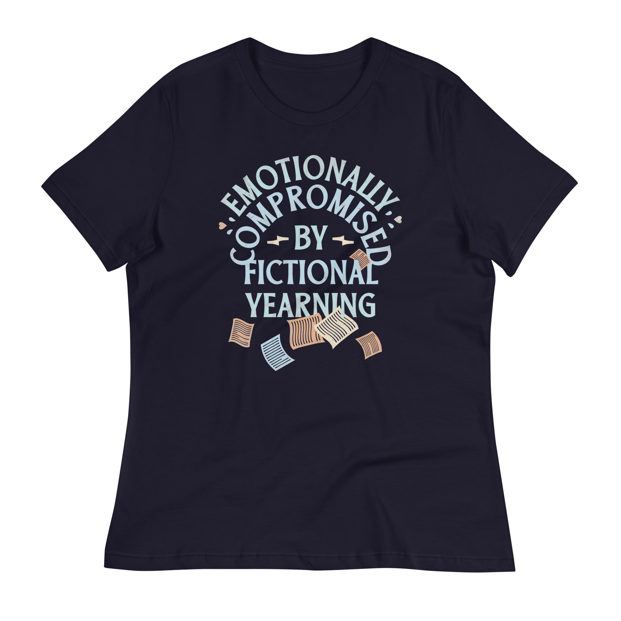 Emotionally Compromised By Fictional Yearning Women's Signature Tee
