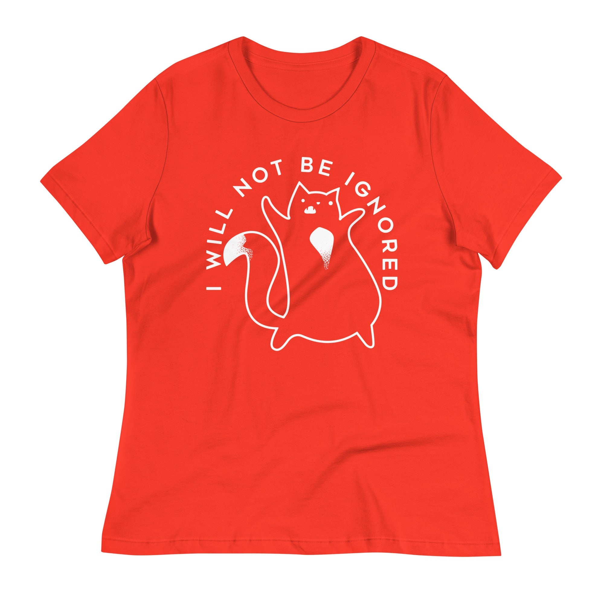 I Will Not Be Ignored Women's Signature Tee