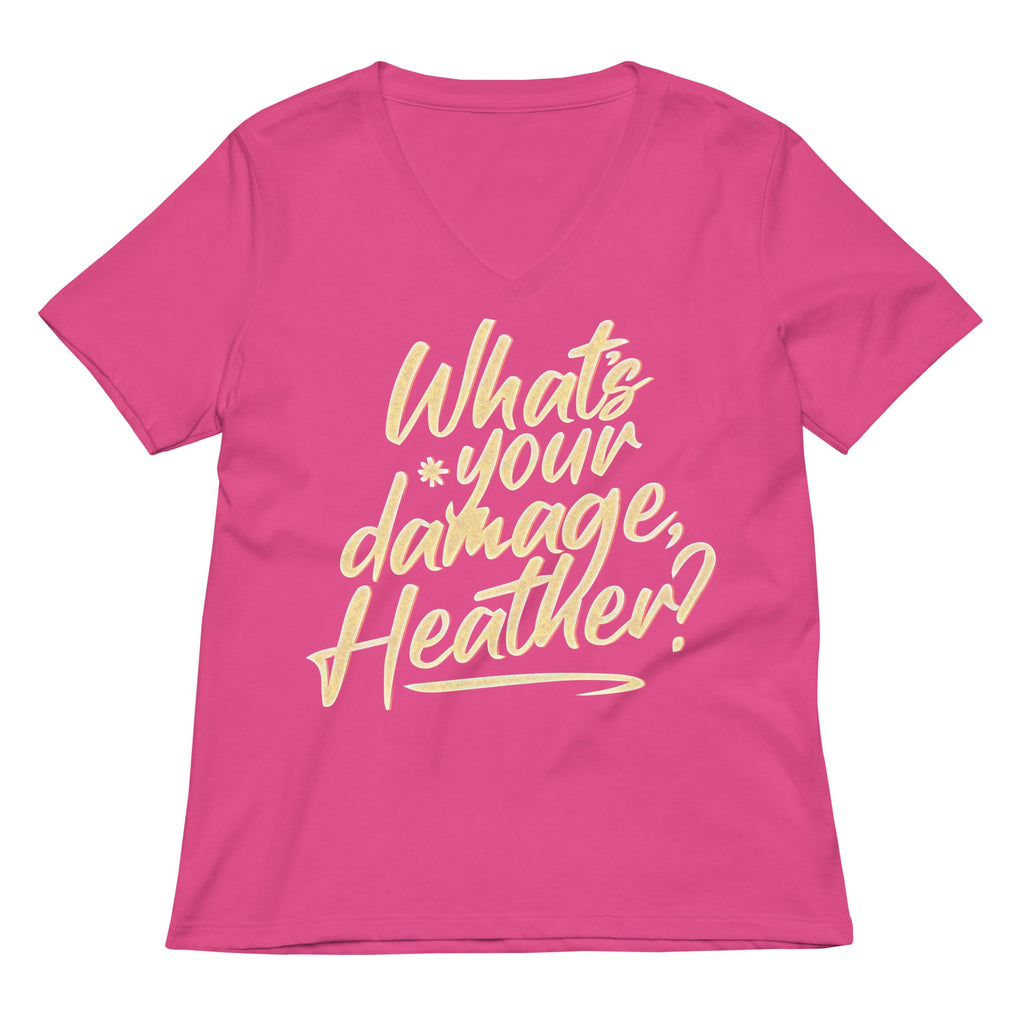 What's Your Damage, Heather? Women's V-Neck Tee