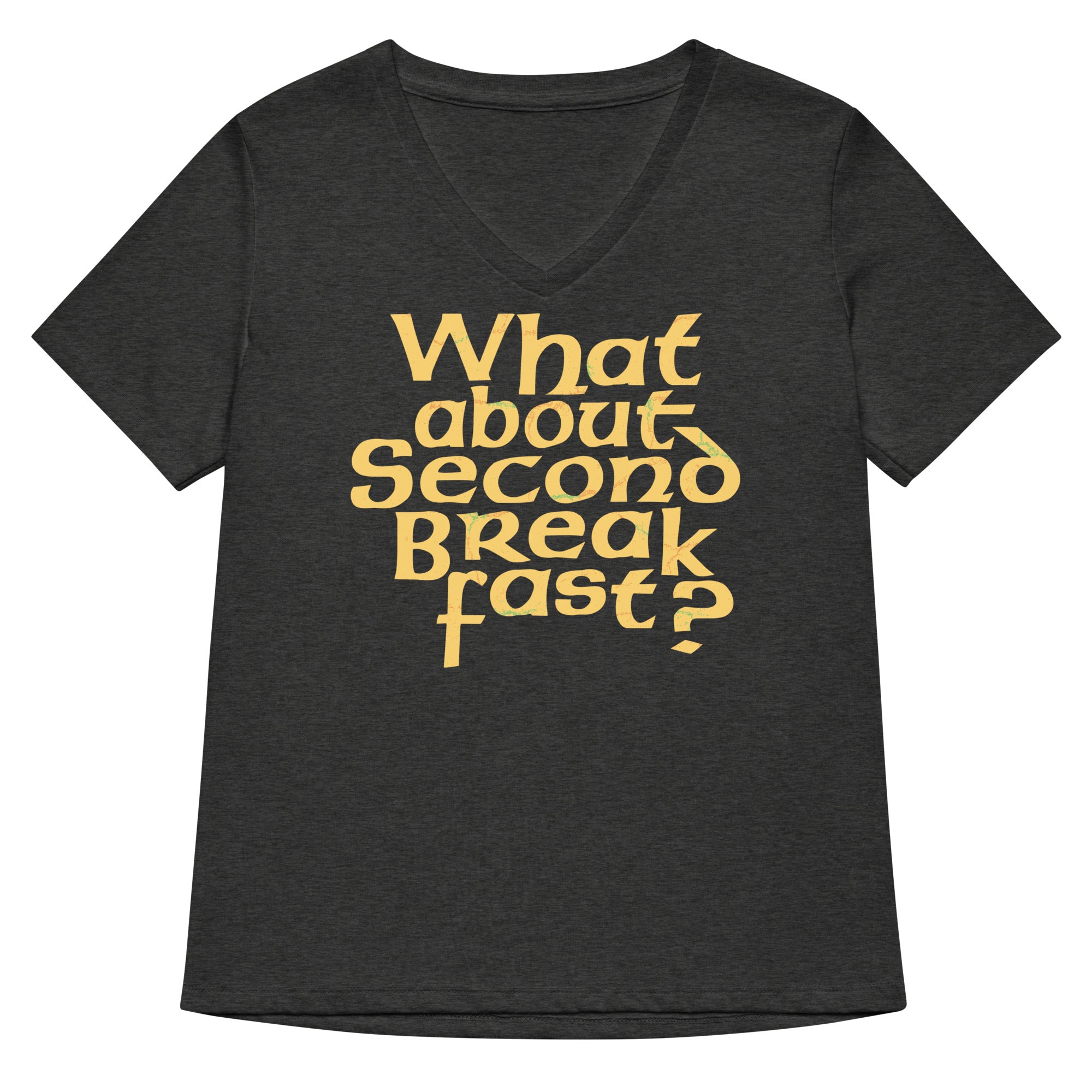 What About Second Breakfast? Women's V-Neck Tee