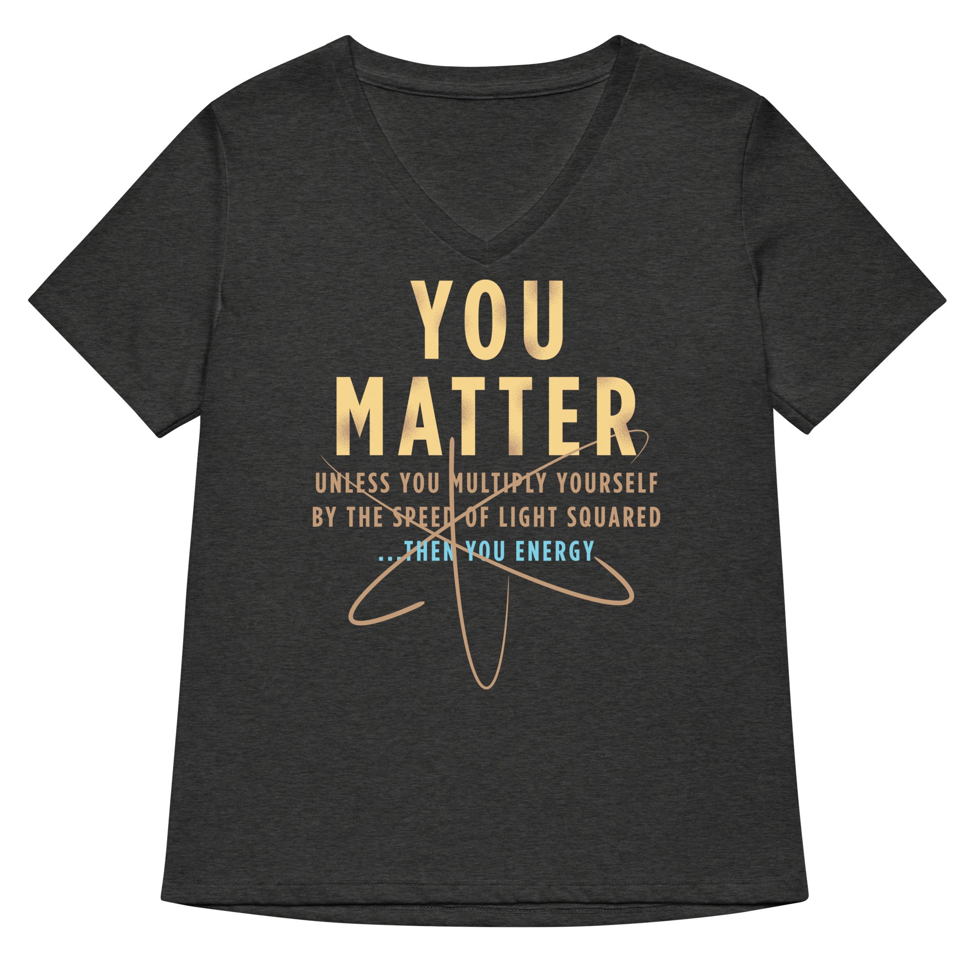 You Matter Women's V-Neck Tee