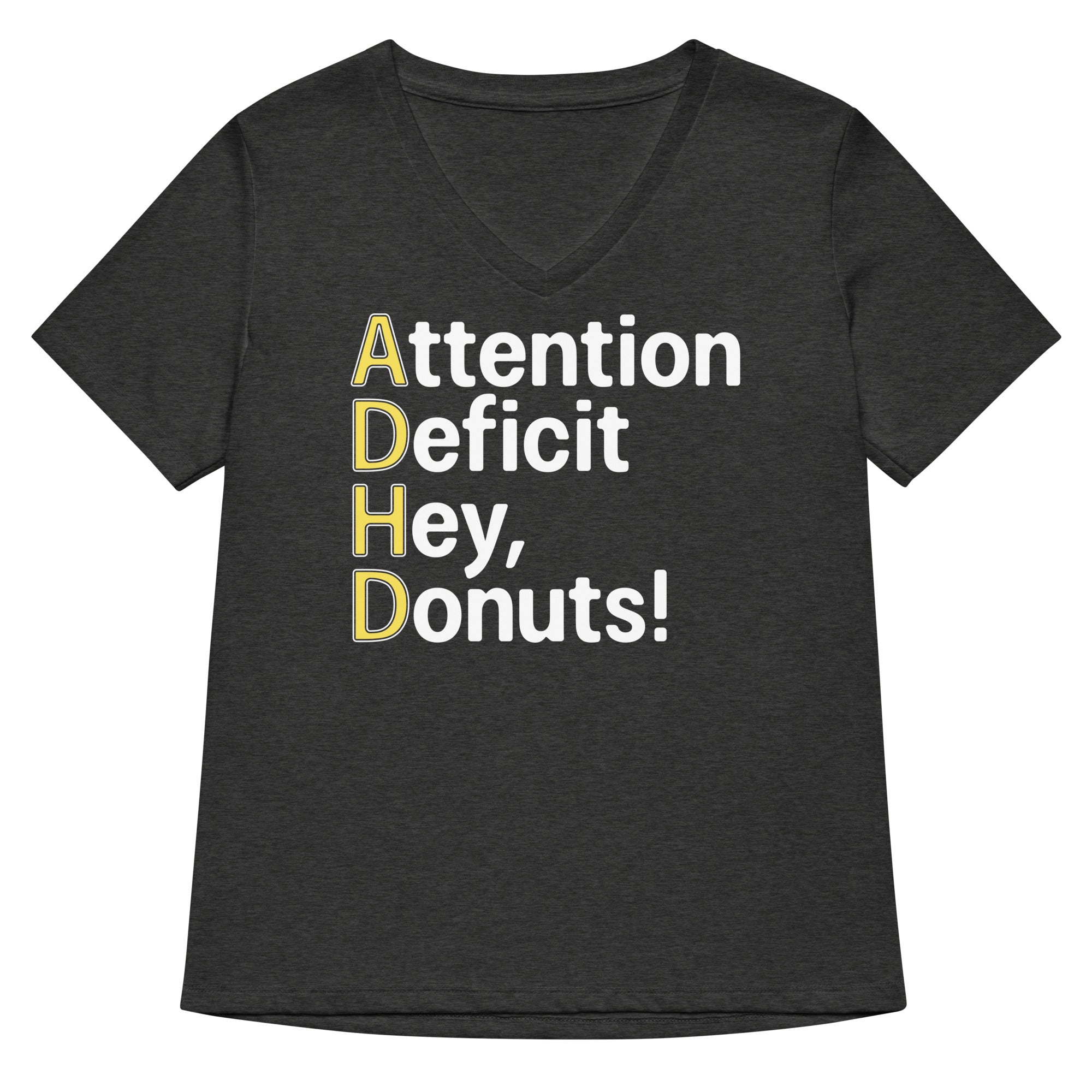 Attention Deficit Hey, Donuts! Women's V-Neck Tee