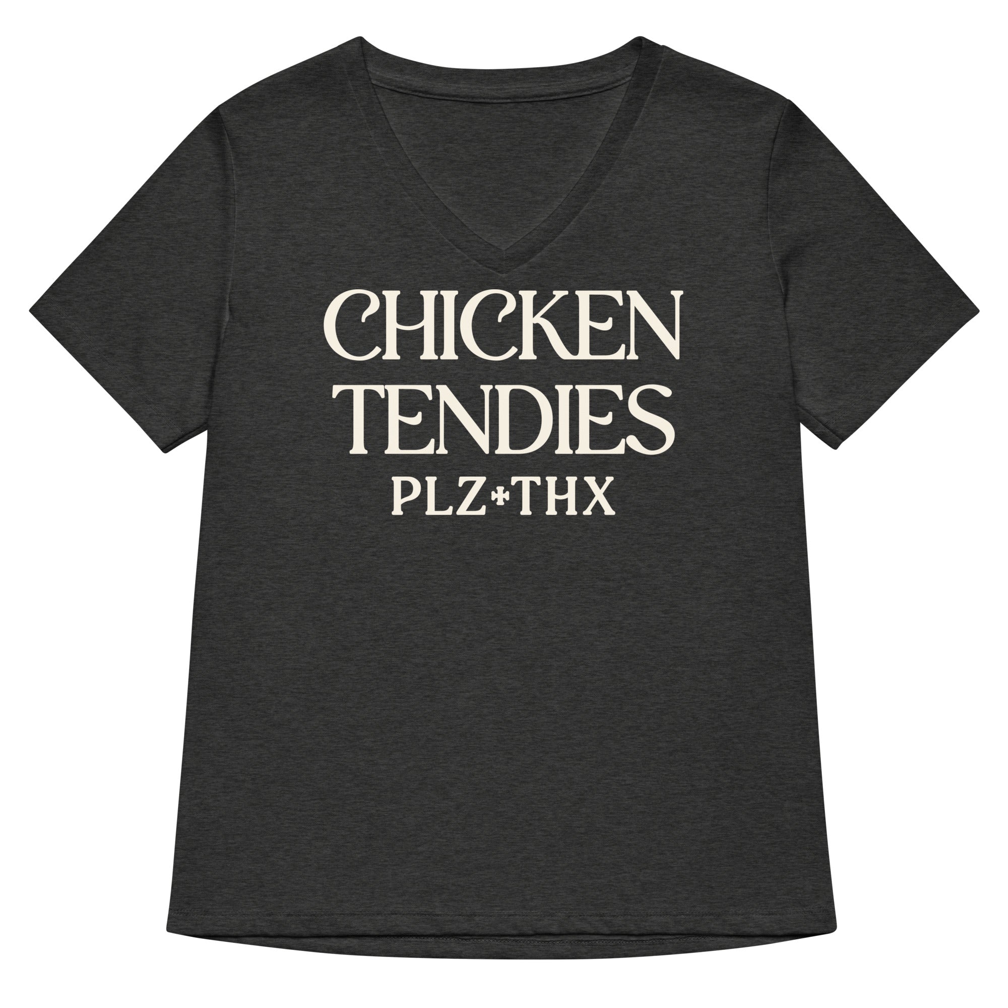 Chicken Tendies Plz Thx Women's V-Neck Tee