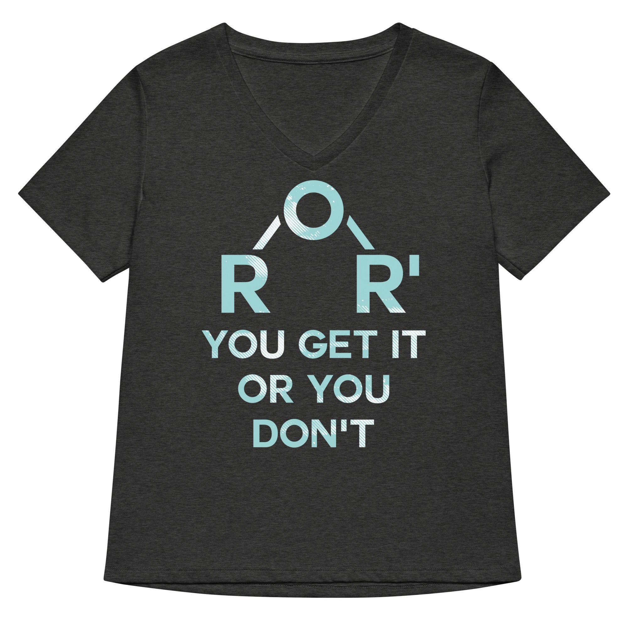 Ether You Get It Or You Don't Women's V-Neck Tee