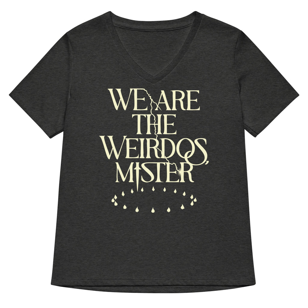 We Are The Weirdos, Mister Women's V-Neck Tee