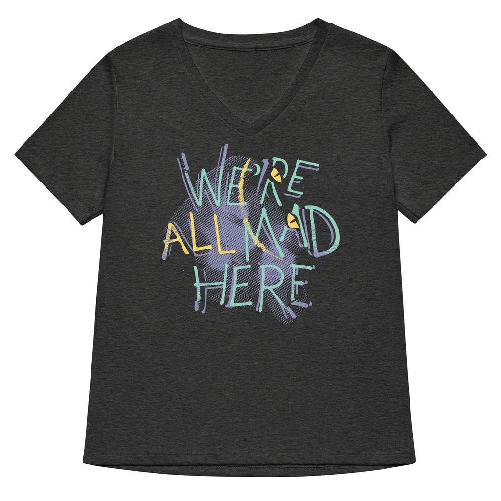 We're All Mad Here Women's V-Neck Tee