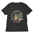 All Of My Favorite People Are Plants Women's V-Neck Tee