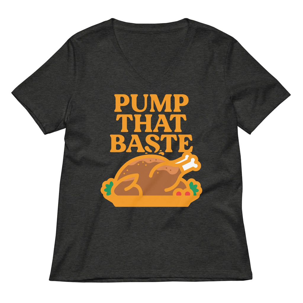 Pump That Baste Women's V-Neck Tee