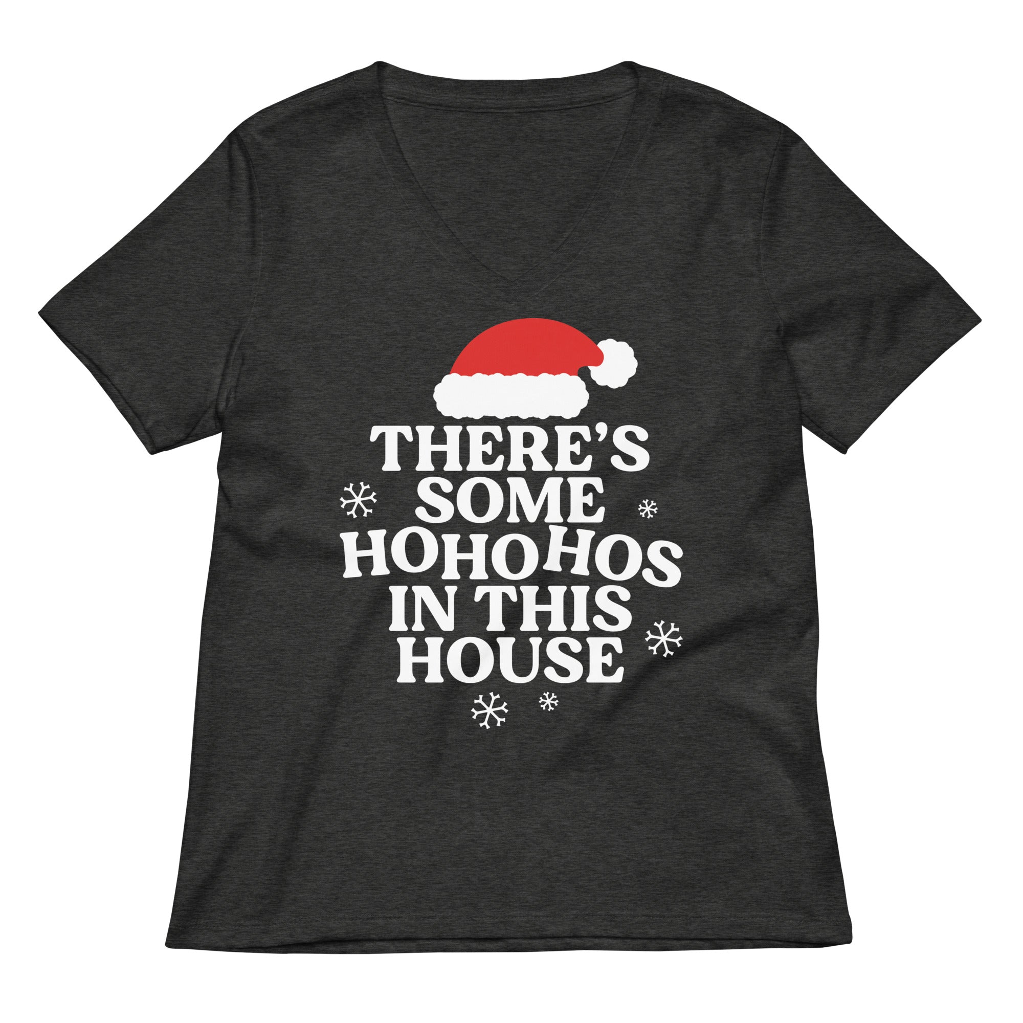 There's Some Ho Ho Hos In This House Women's V-Neck Tee