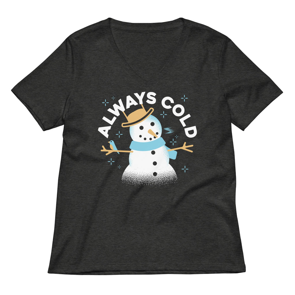 Always Cold Women's V-Neck Tee