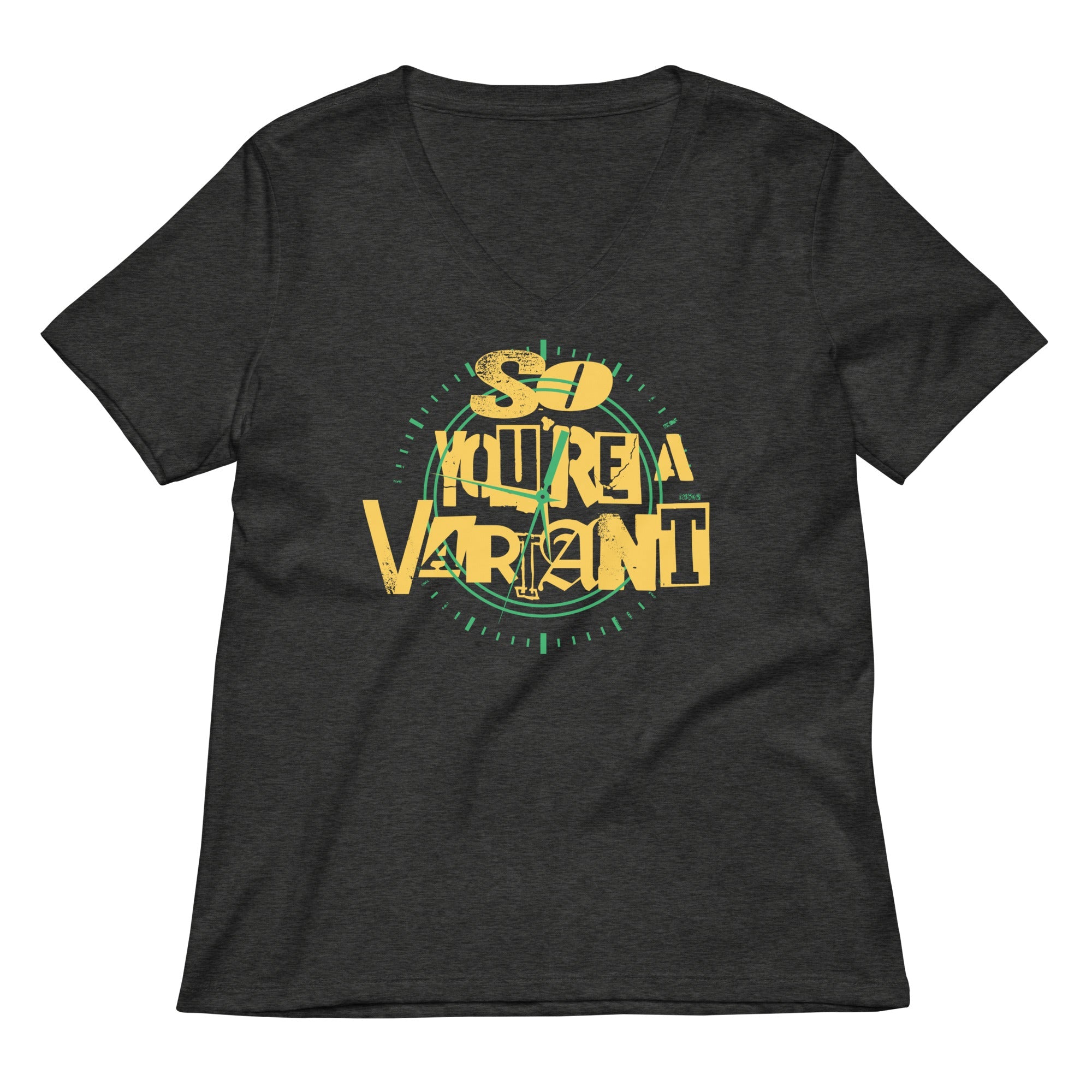 So You're A Variant Women's V-Neck Tee