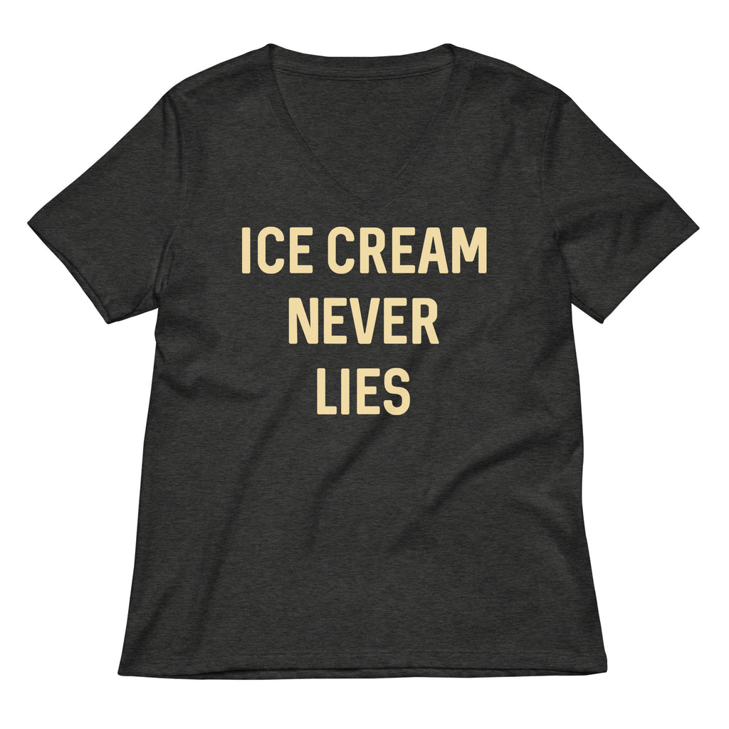 Ice Cream Never Lies Women's V-Neck Tee
