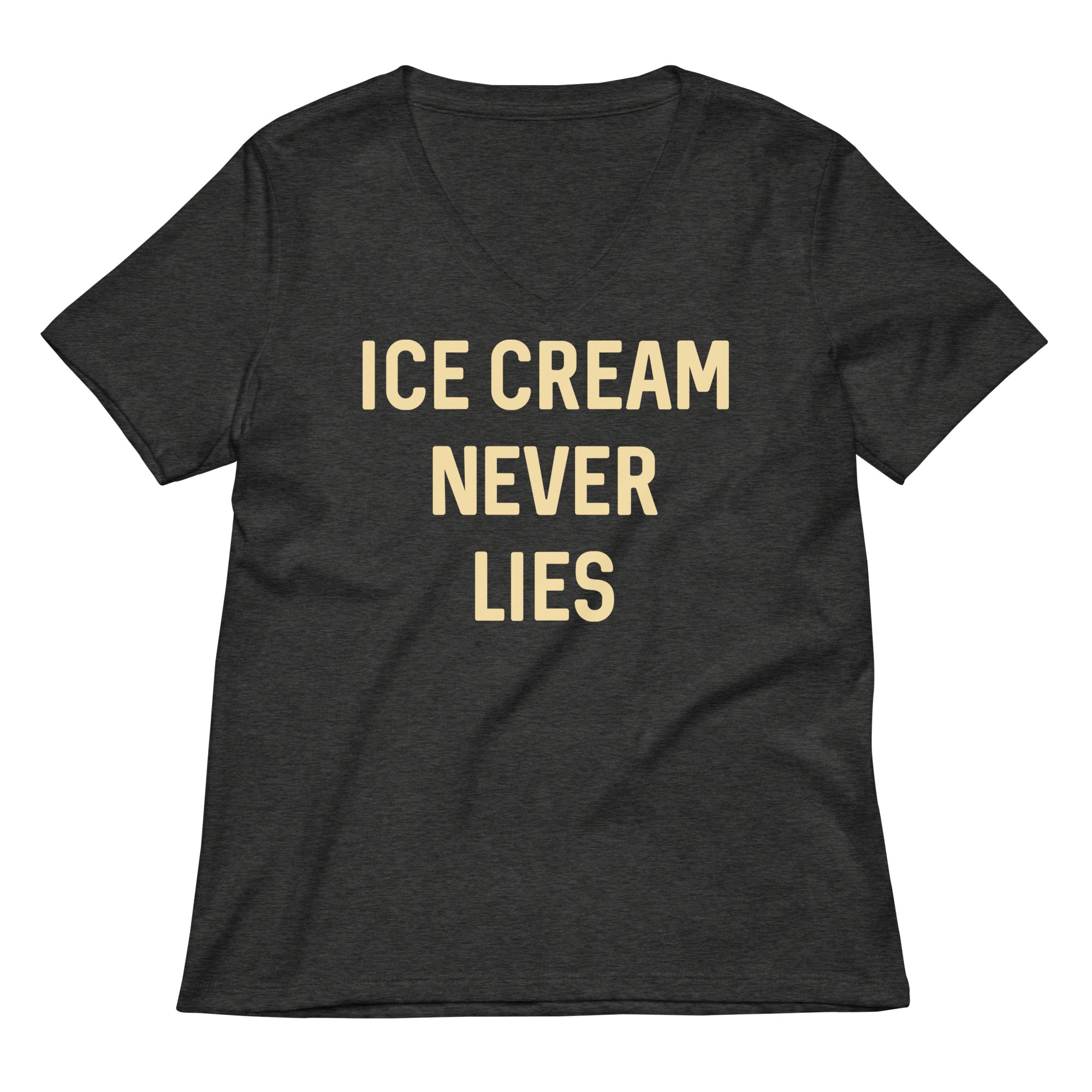 Ice Cream Never Lies Women's V-Neck Tee
