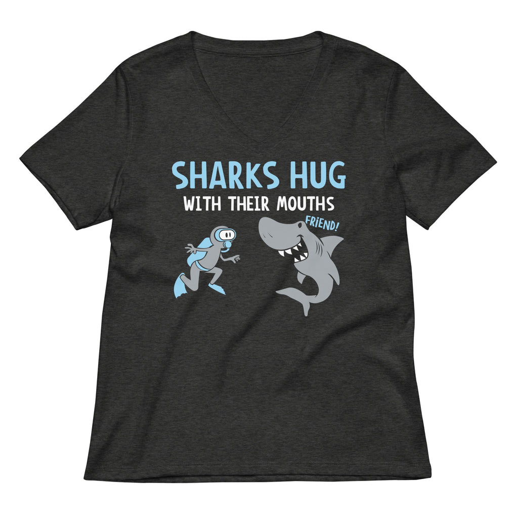 Sharks Hug With Their Mouths Women's V-Neck Tee