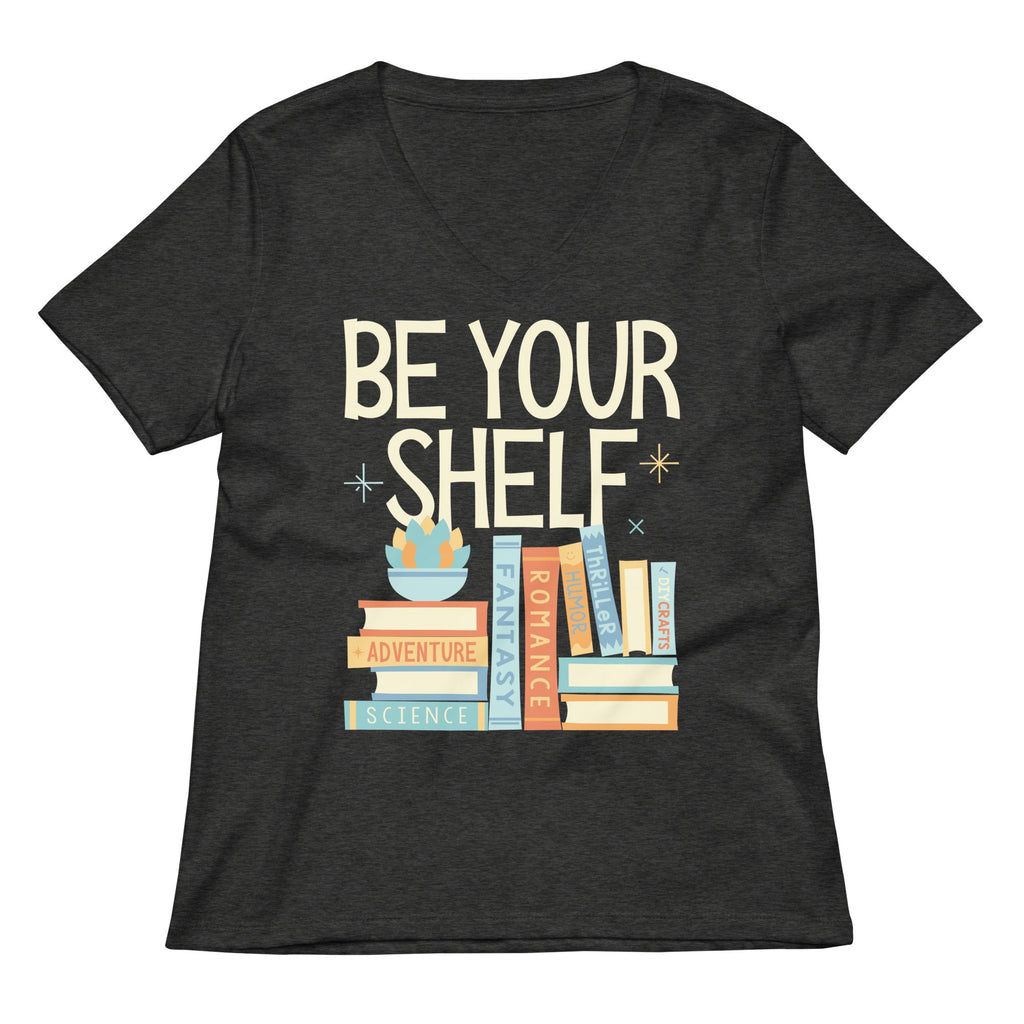 Be Your Shelf Women's V-Neck Tee