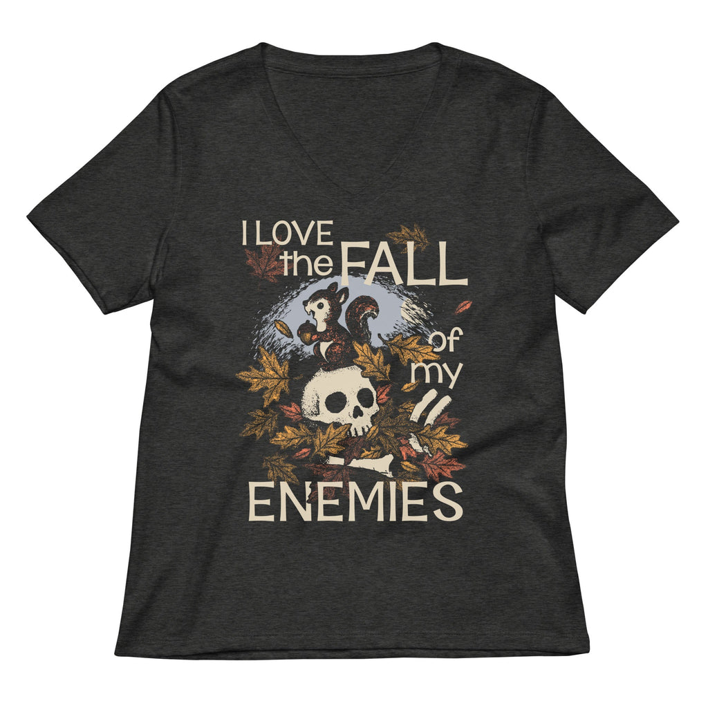 I Love The Fall Of My Enemies Women's V-Neck Tee