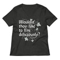 Wouldst Thou Like To Live Deliciously? Women's V-Neck Tee