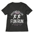 Psycho Killer Fun Run Women's V-Neck Tee