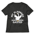 My Flabbers Have Been Gasted Women's V-Neck Tee