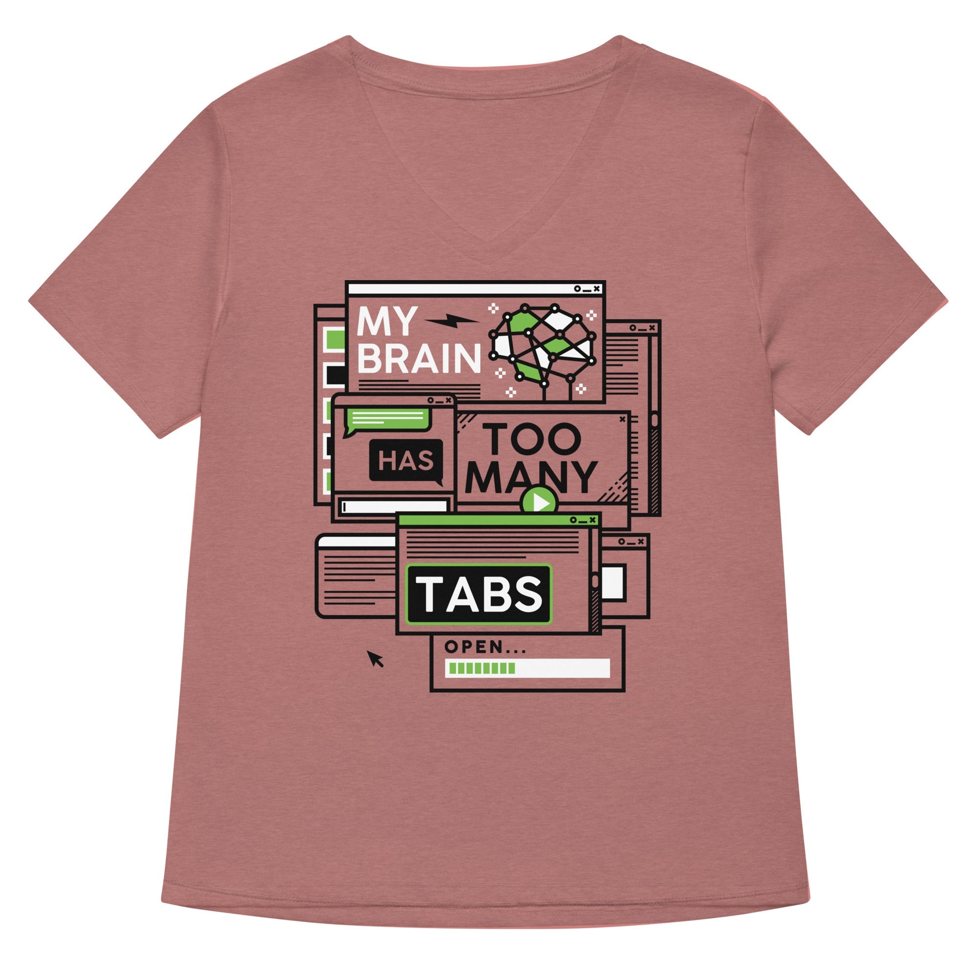 My Brain Has Too Many Tabs Open Women's V-Neck Tee