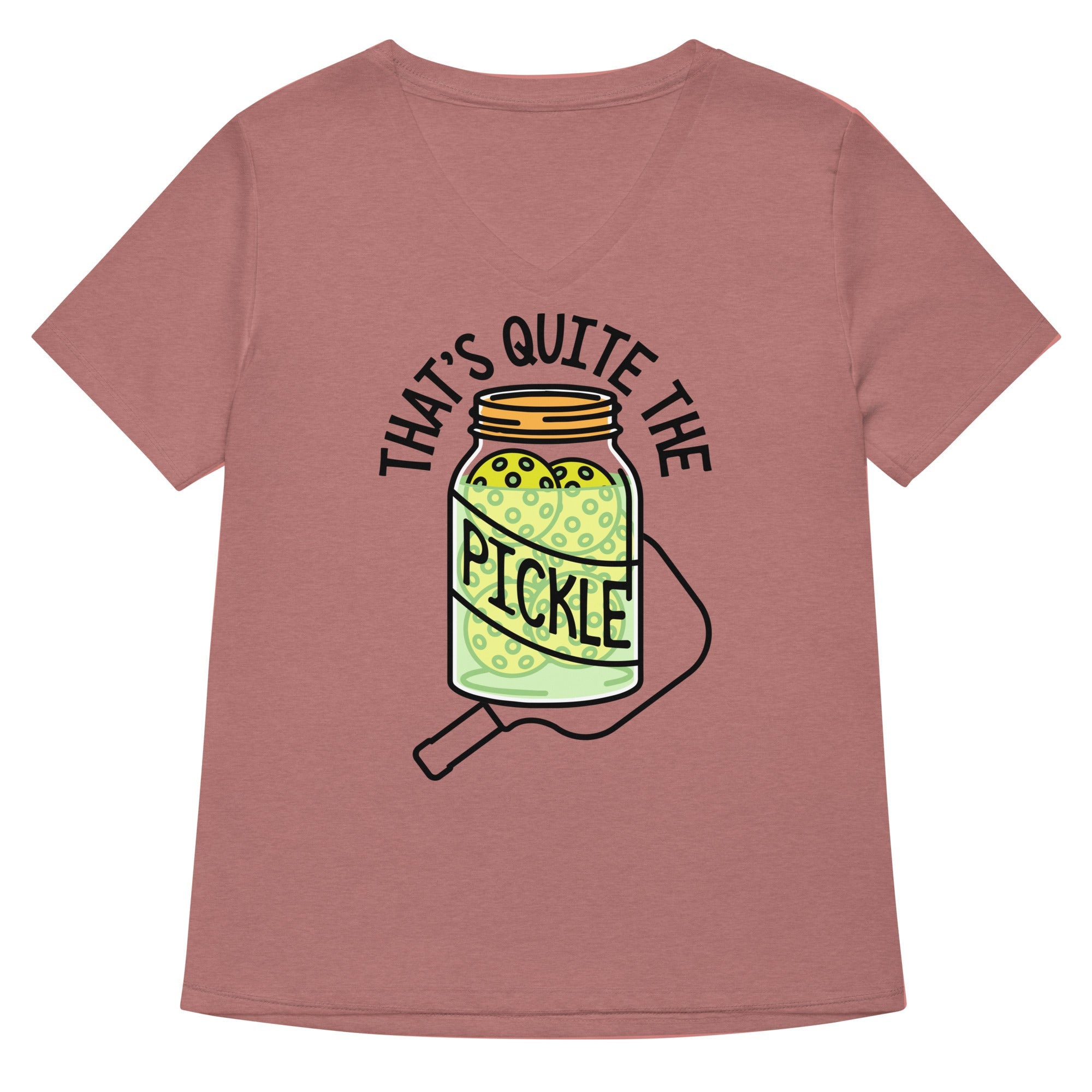 That's Quite The Pickle Women's V-Neck Tee