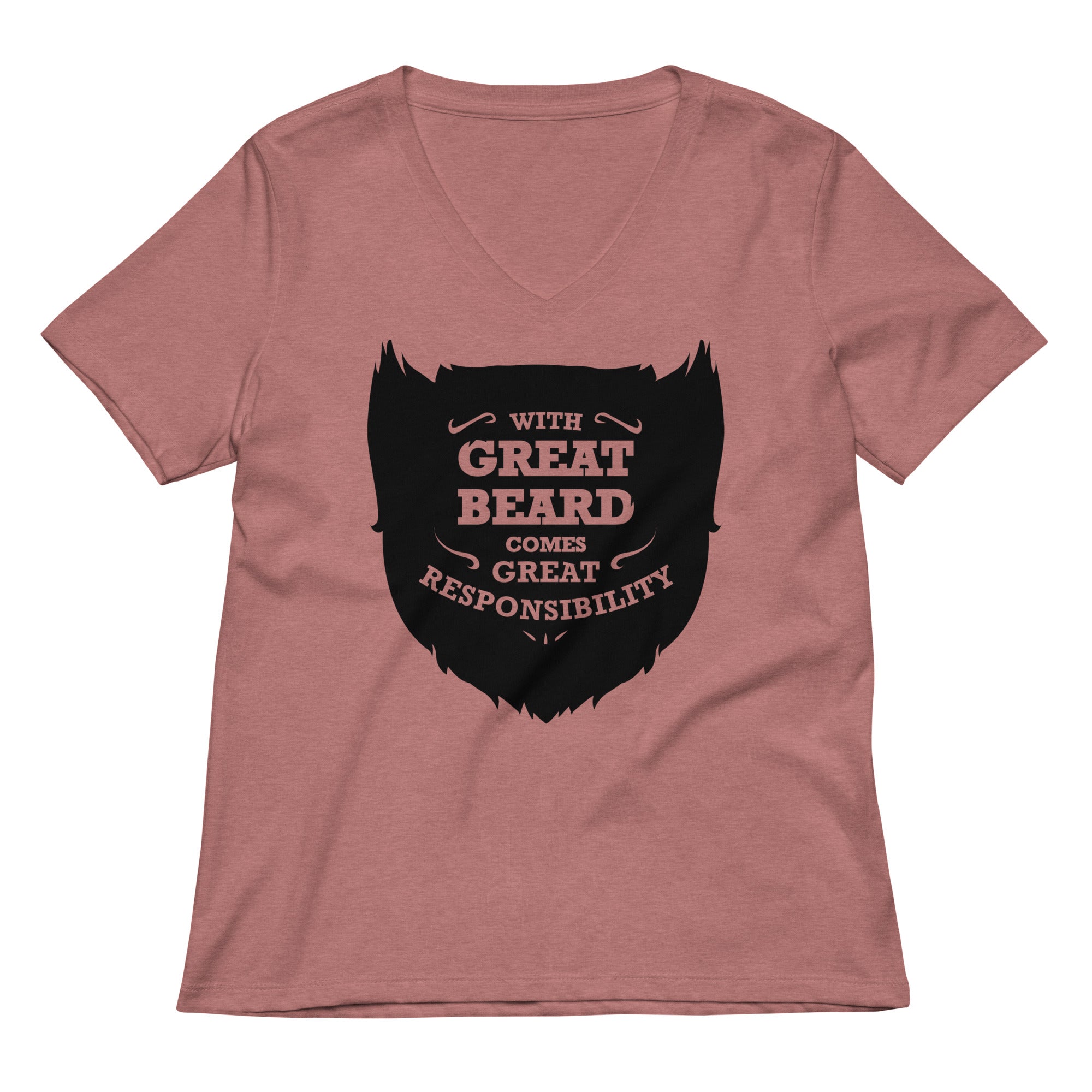 With Great Beard Comes Great Responsibility Women's V-Neck Tee