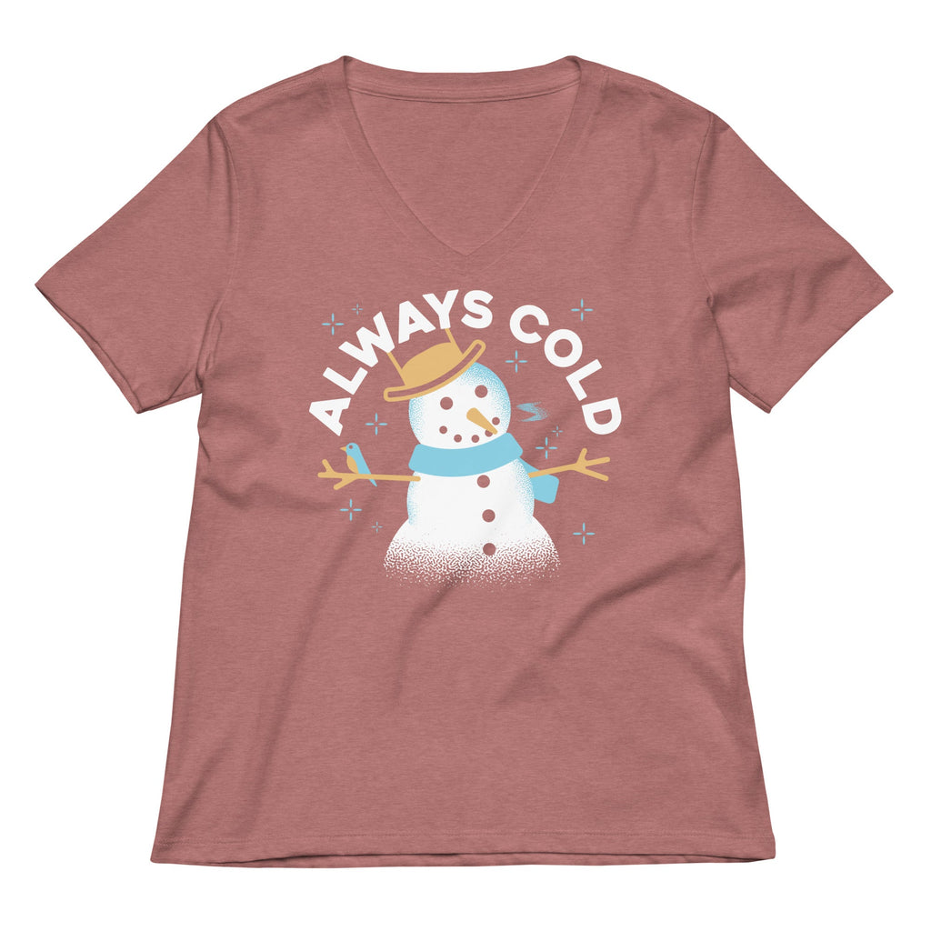 Always Cold Women's V-Neck Tee