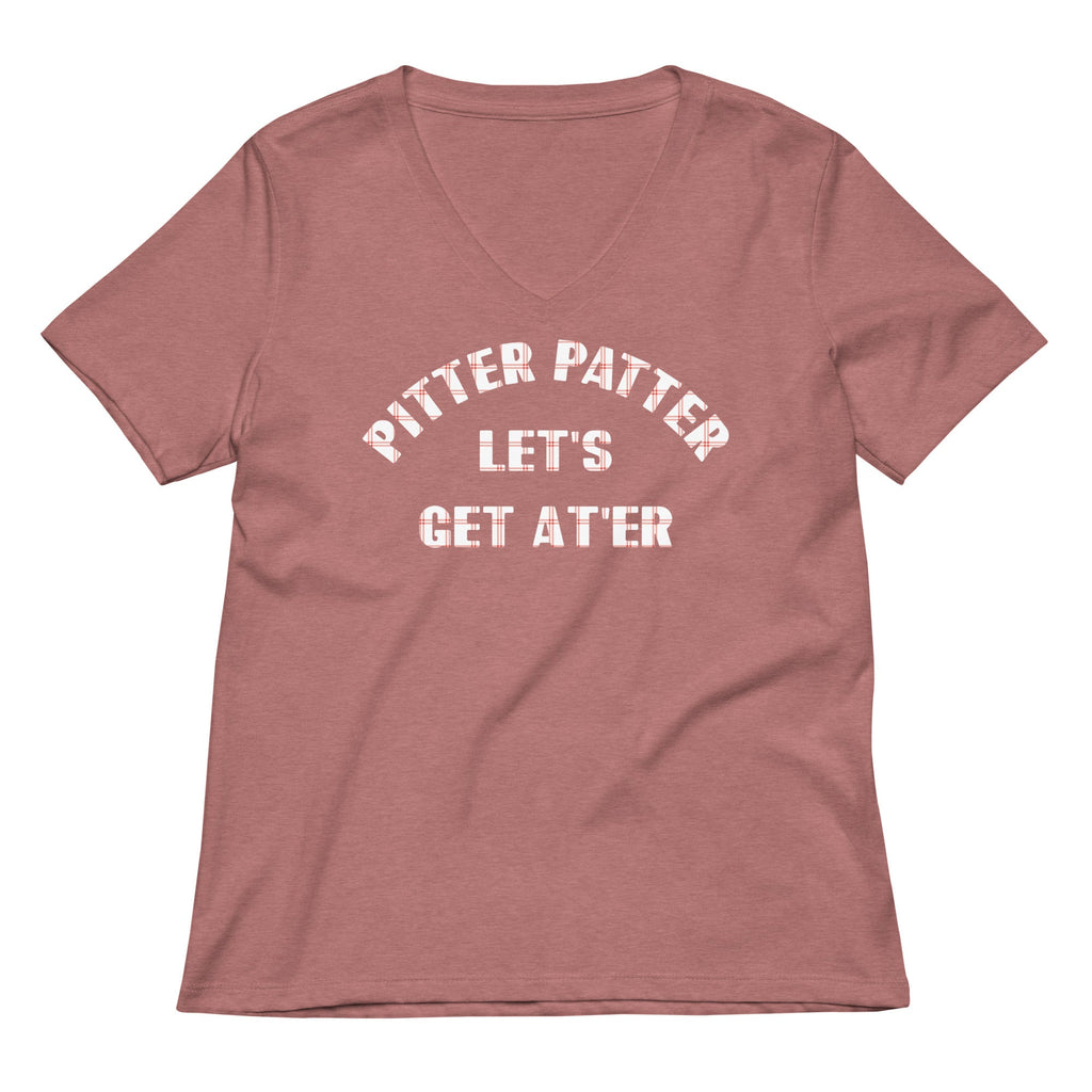 Pitter Patter Let's Get At'er Women's V-Neck Tee