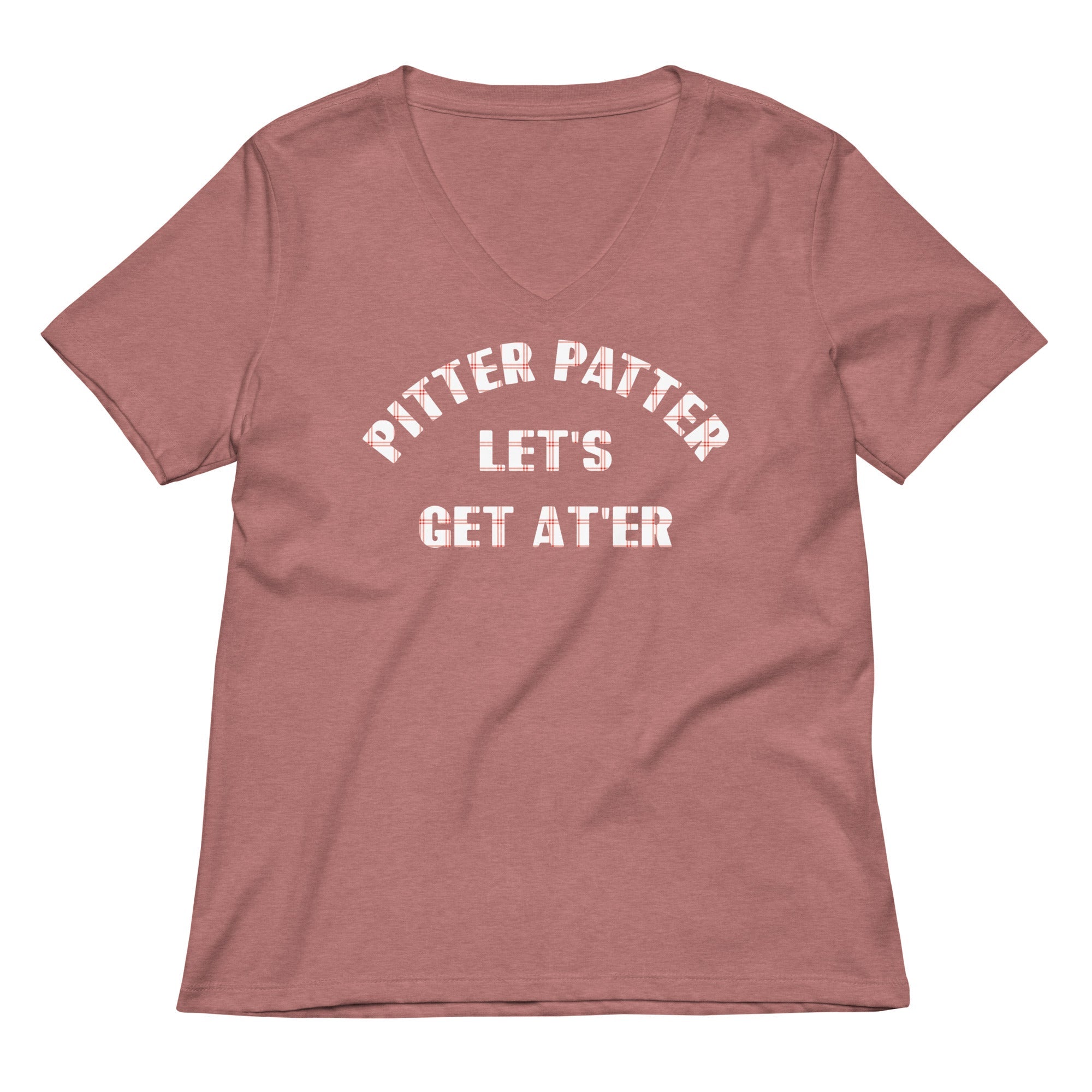 Pitter Patter Let's Get At'er Women's V-Neck Tee