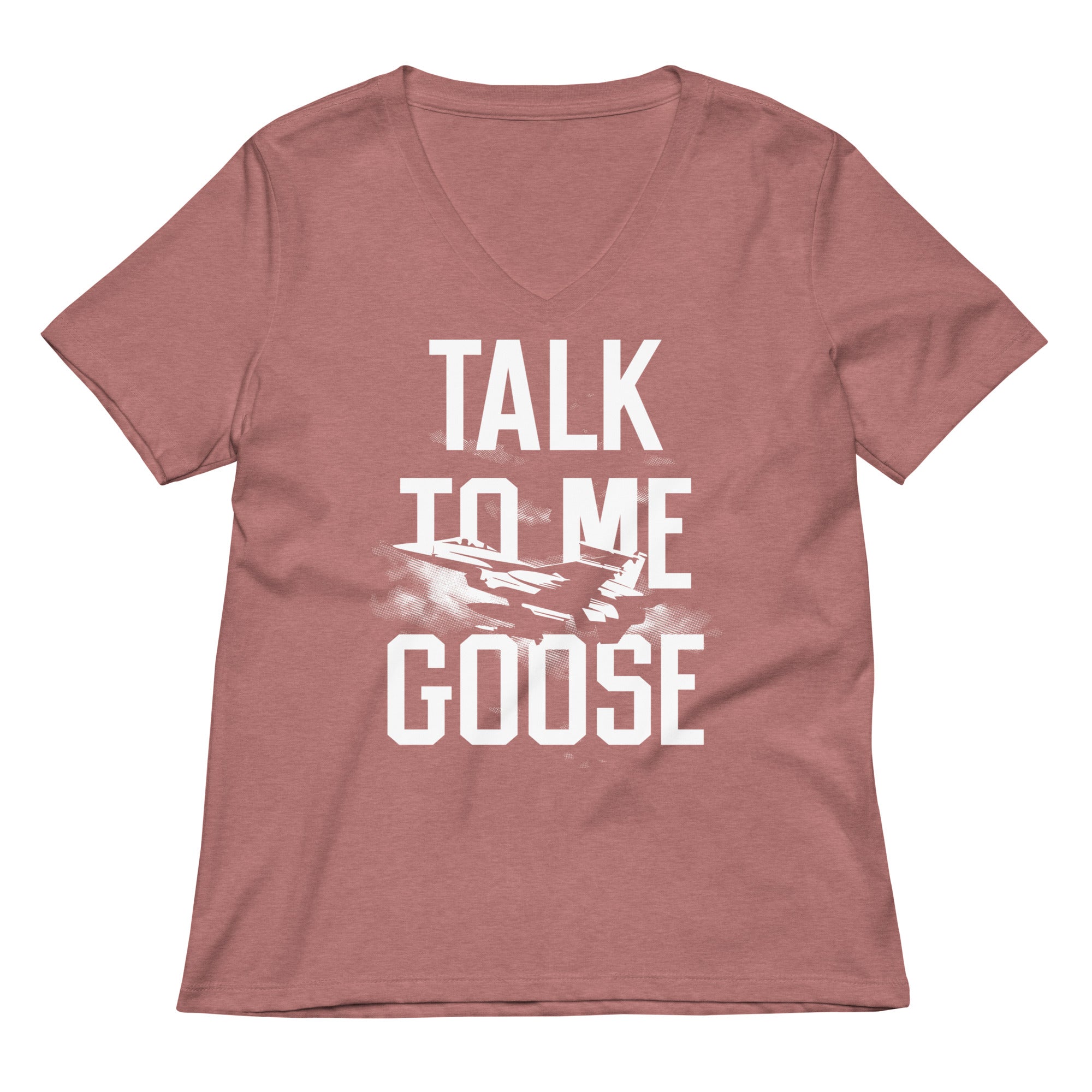 Talk To Me Goose Women's V-Neck Tee
