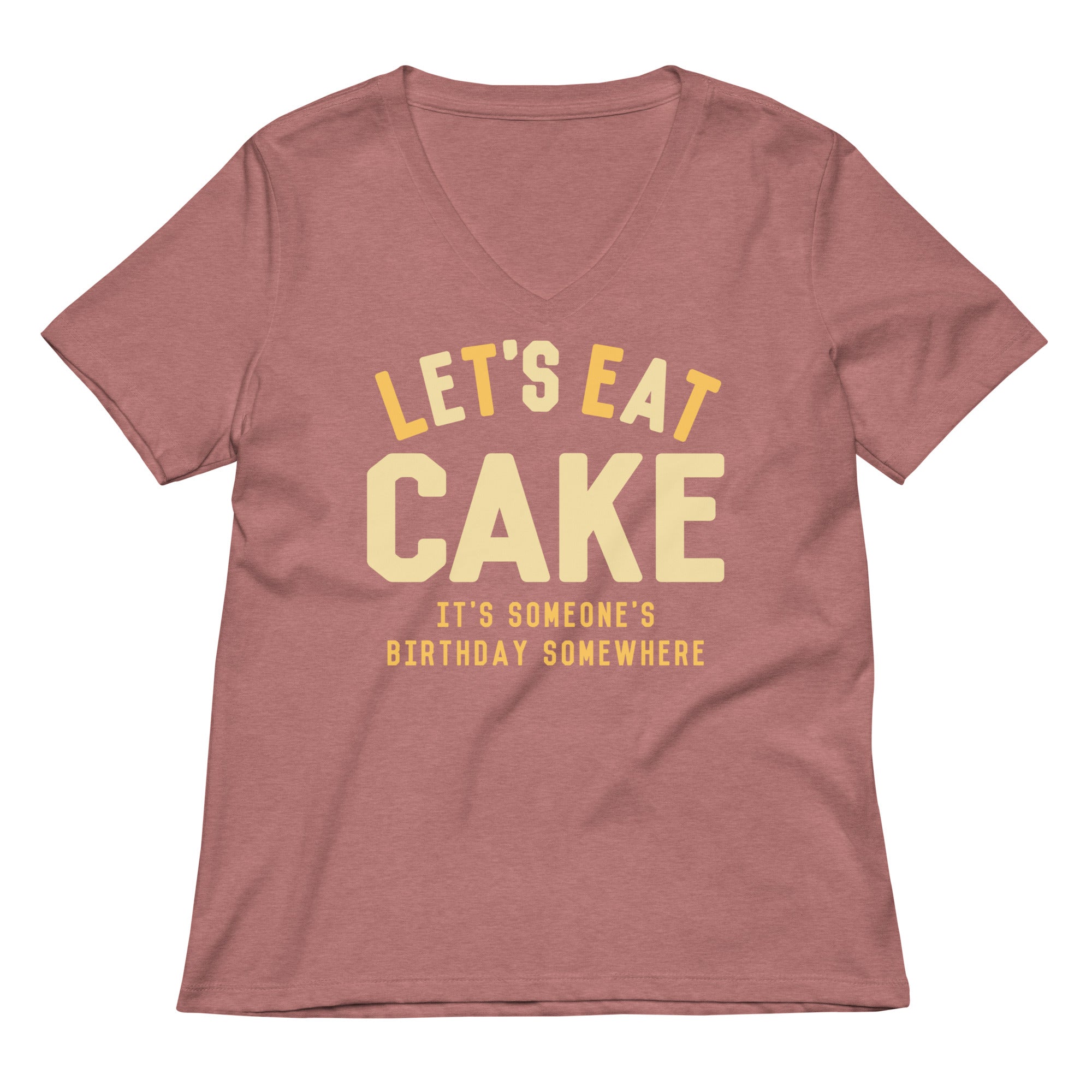 Let's Eat Cake Women's V-Neck Tee