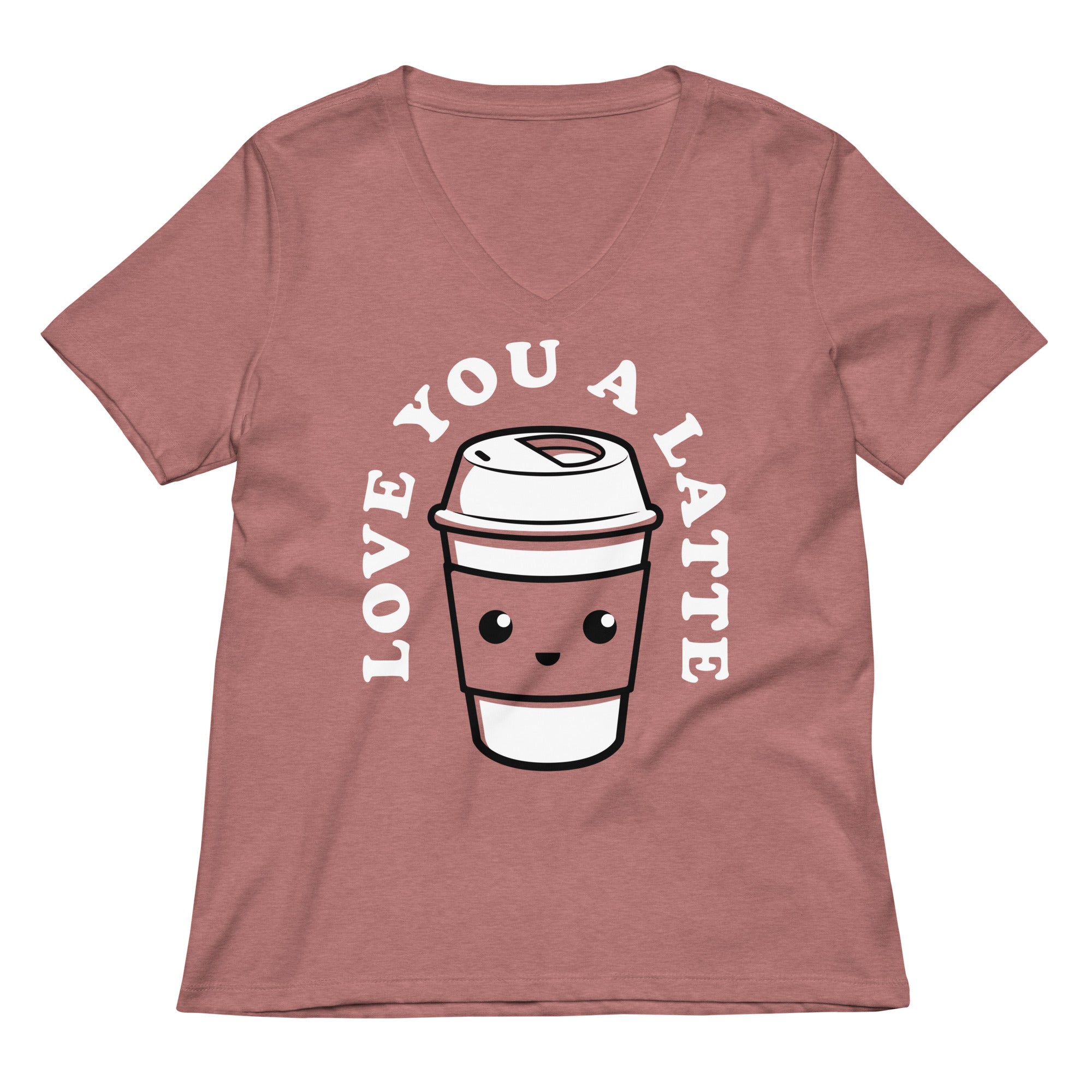Love You A Latte Women's V-Neck Tee