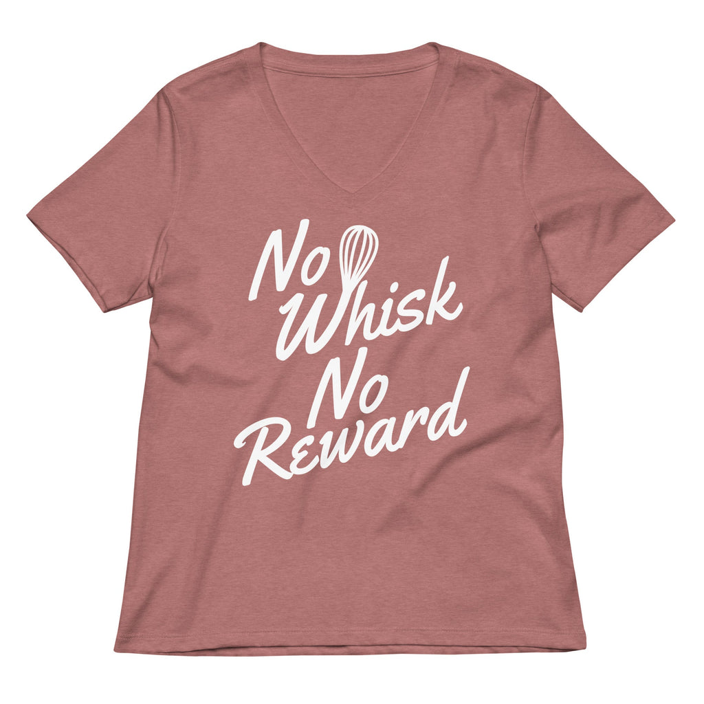 No Whisk No Reward Women's V-Neck Tee
