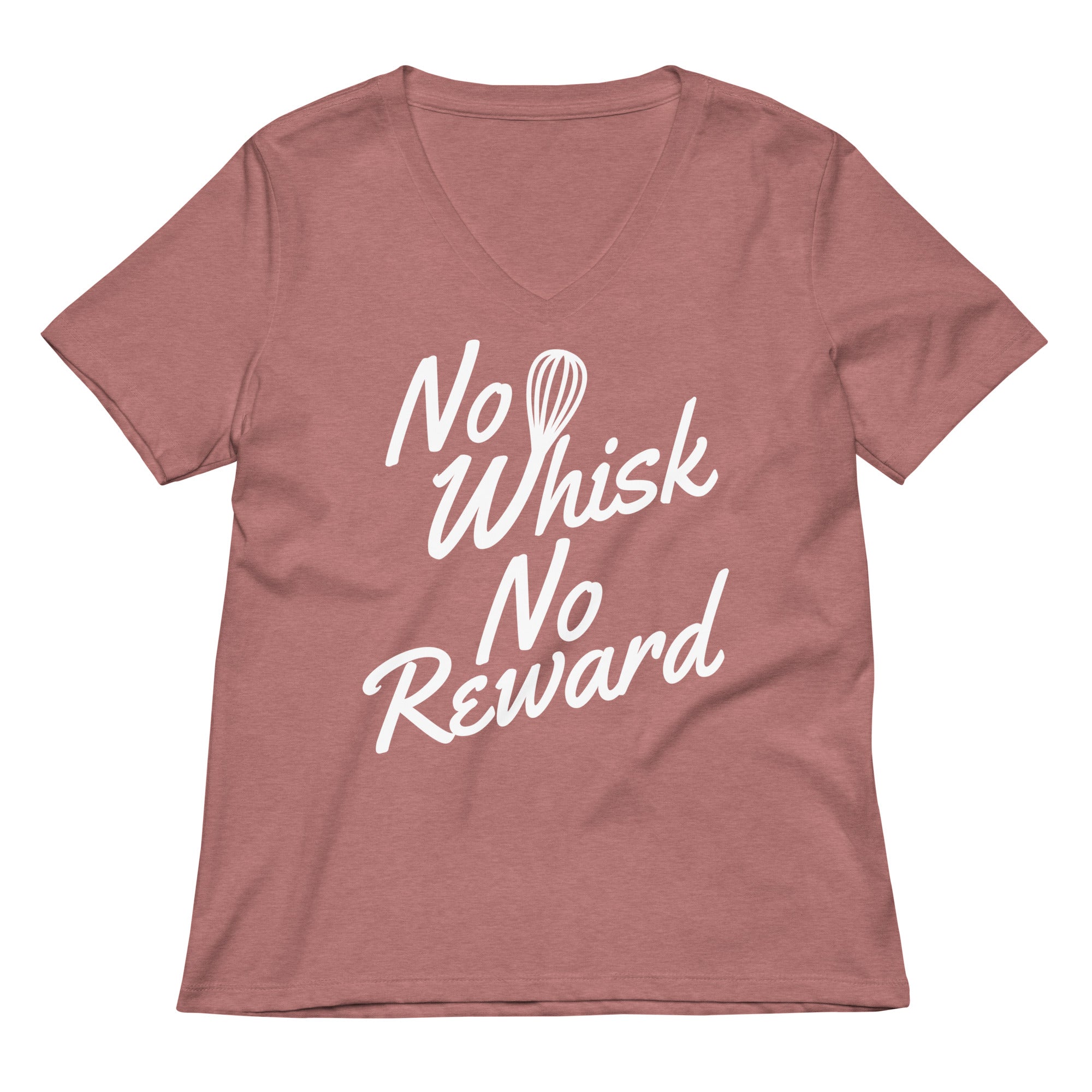 No Whisk No Reward Women's V-Neck Tee