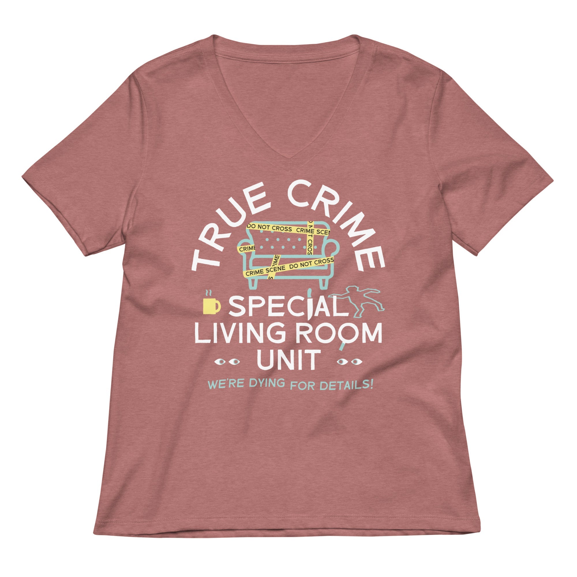 True Crime Special Living Room Unit Women's V-Neck Tee