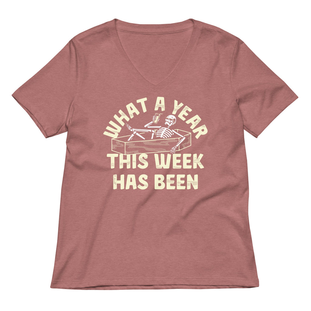 What A Year This Week Has Been Women's V-Neck Tee