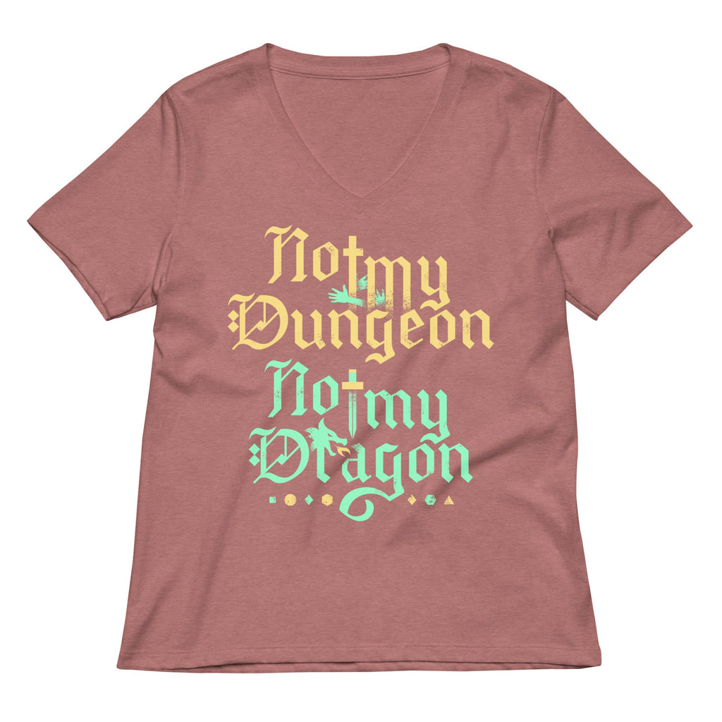 Not My Dungeon Not My Dragon Women's V-Neck Tee