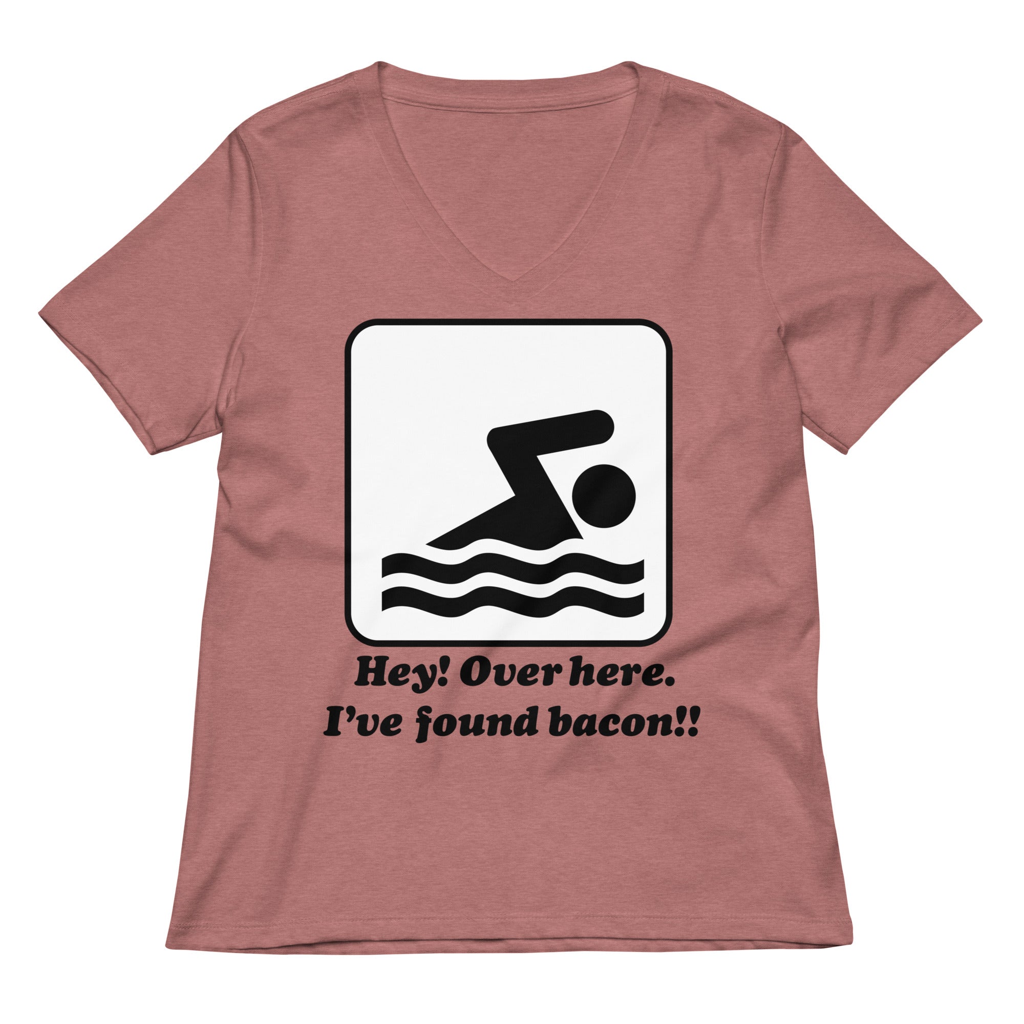 I've Found Bacon! Women's V-Neck Tee