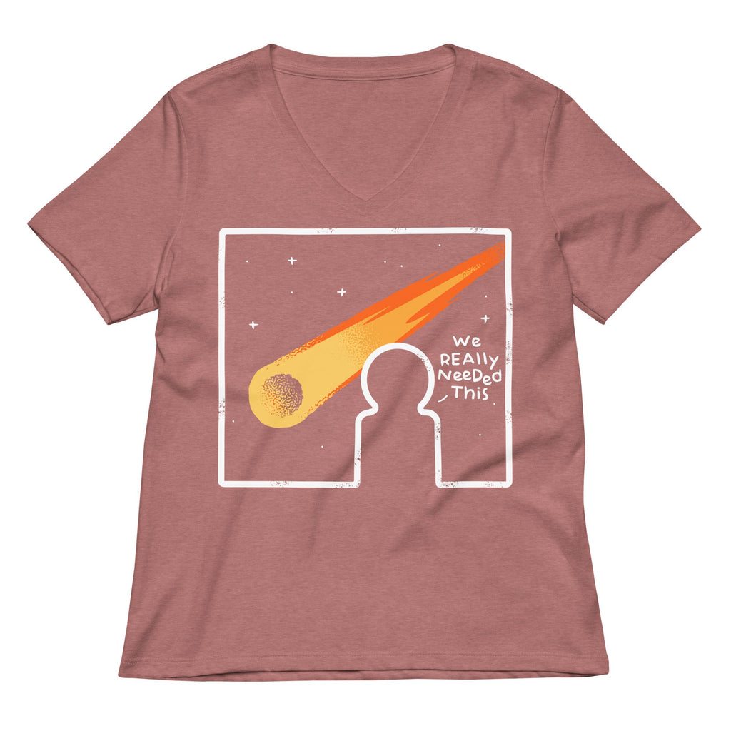 We Really Needed This Women's V-Neck Tee
